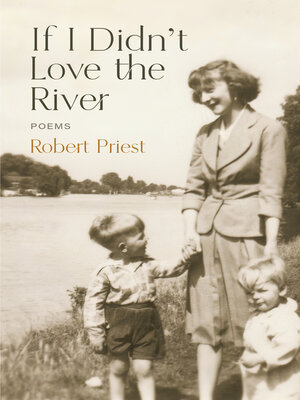 cover image of If I Didn't Love the River